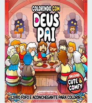 Livro Cute & Comfy para Adultos - Colorindo com Deus Pai