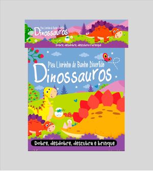 Meu Livrinho de Banho Divertido - Dinossauros