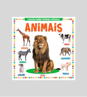 Coleção Minha Primeira Infância - Animais