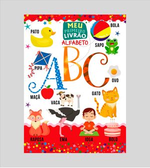 Meu Primeiro Livrão - Alfabeto