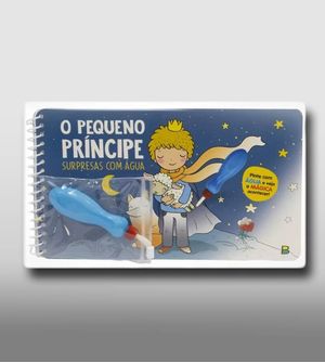 Livro Surpresas com Água O Pequeno Príncipe