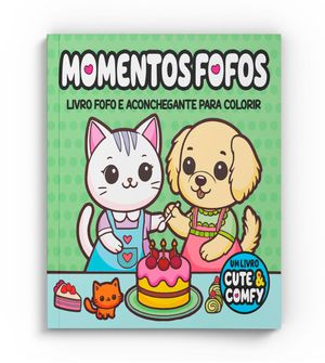 Livro de Colorir Cute & Comfy para Adultos - Momentos Fofos